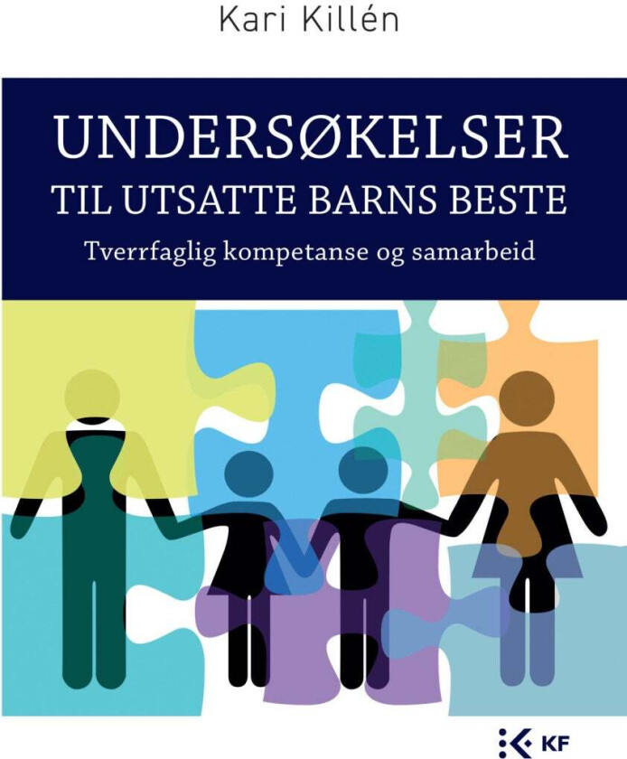 Undersøkelser Til Utsatte Barns Beste Av Kari Killén