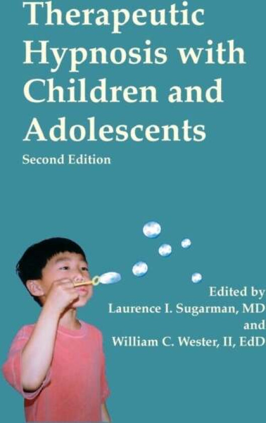 Therapeutic Hypnosis with Children and Adolescents