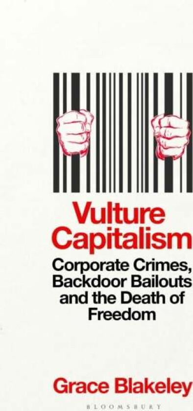 Vulture Capitalism Av Grace Blakeley