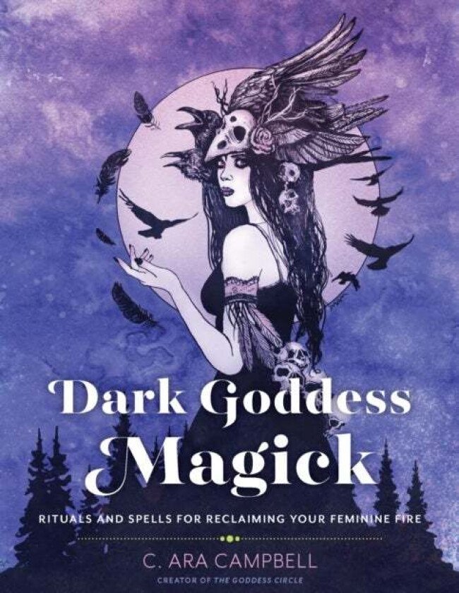 Dark Goddess Magick av C. Ara Campbell