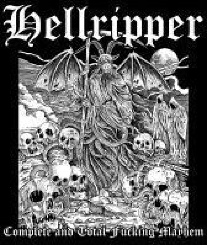 Hellripper - Complete And Total Fucking Mayhem