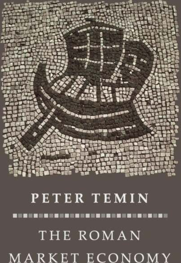 The Roman Market Economy av Peter Temin