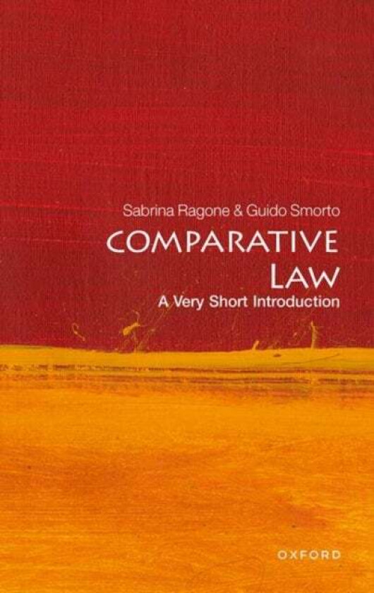 Comparative Law: A Very Short Introduction av Sabrina (Associate Professor Associate Professor University of Bologna) Ragone, Guido (Professor of Comp