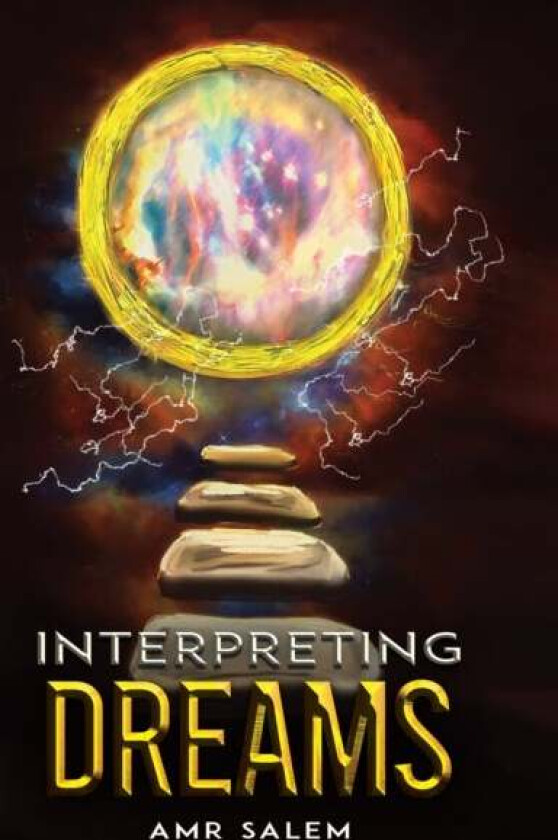 Interpreting Dreams Av Amr Salem
