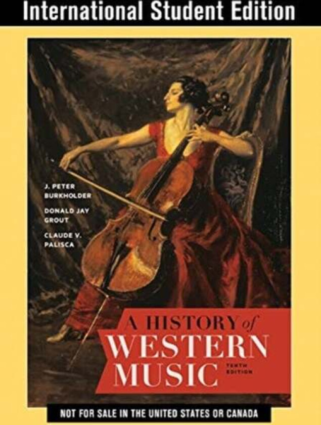 A History Of Western Music Av J. Peter (Indiana University) Burkholder, Donald Jay (Late Of Cornell University) Grout, Claude V. (Late Of Yale Univers