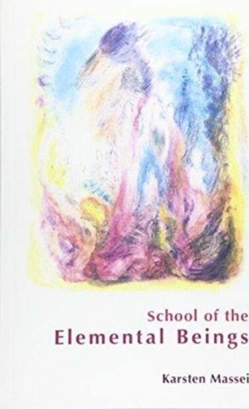 School Of The Elemental Beings Av Karsten Massei