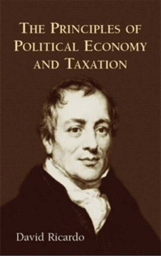 The Priciples Of Political Economy Av David Ricardo