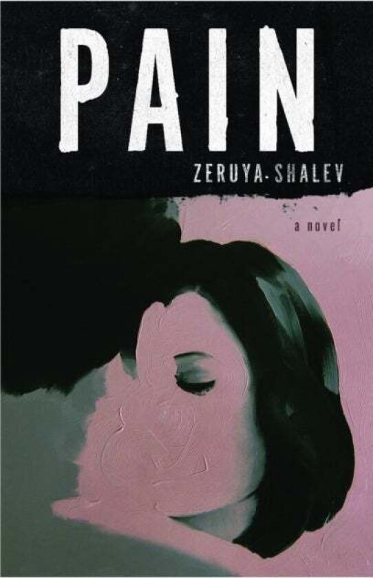Pain Av Zeruya Shalev, Sondra Silverston