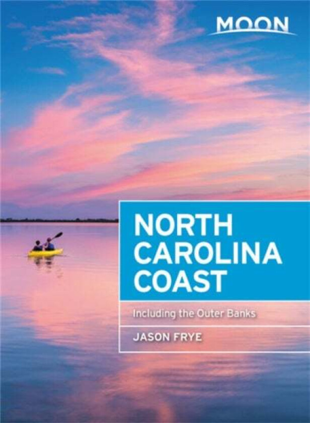 Moon North Carolina Coast (Third Edition) Av Jason Frye