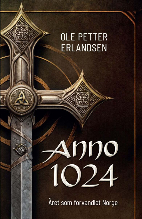 Anno 1024 Av Ole Petter Erlandsen