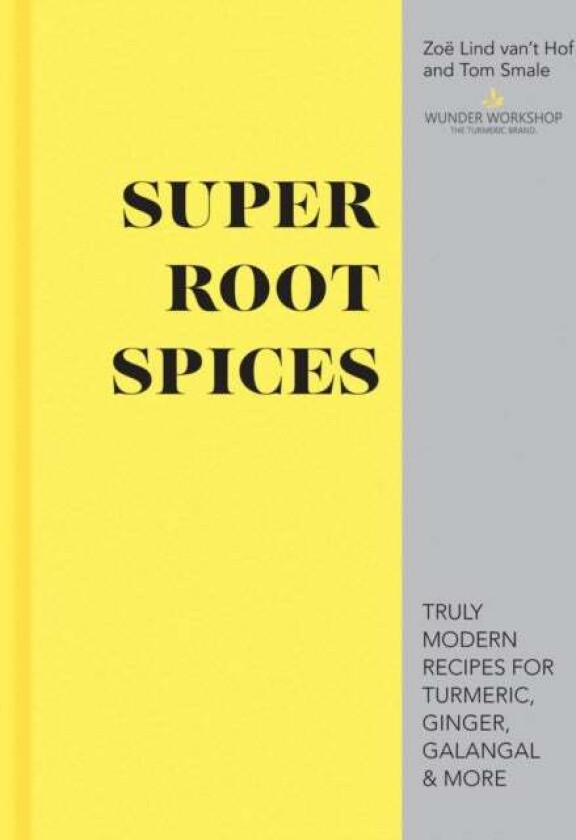 Super Root Spices Av Zoe Lind Van'T Hof, Tom Smale