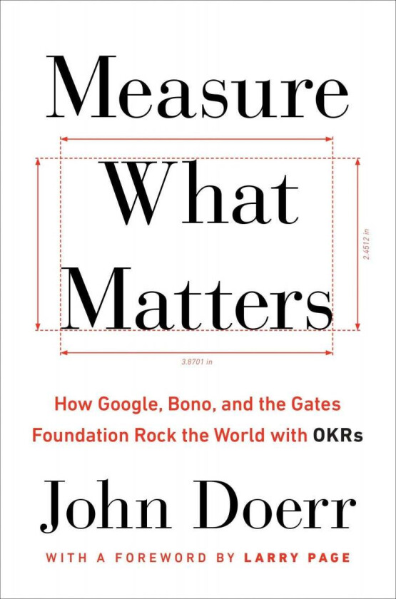Measure What Matters av John Doerr