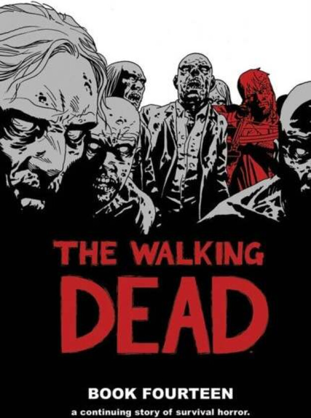 The Walking Dead Book 14 Av Robert Kirkman