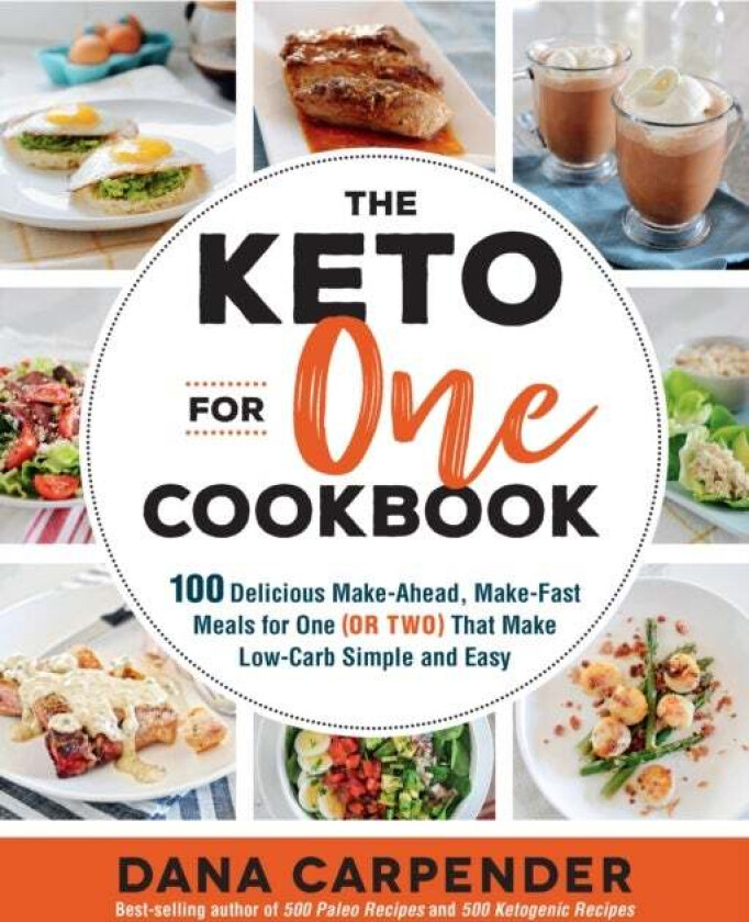 The Keto For One Cookbook Av Dana Carpender