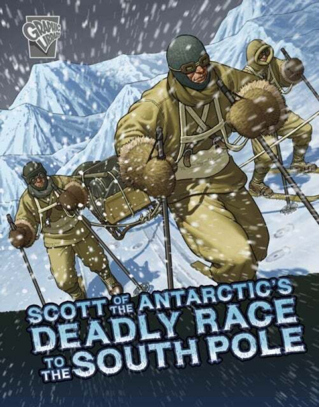 Scott of the Antarctic's Deadly Race to the South Pole av John Micklos Jr.