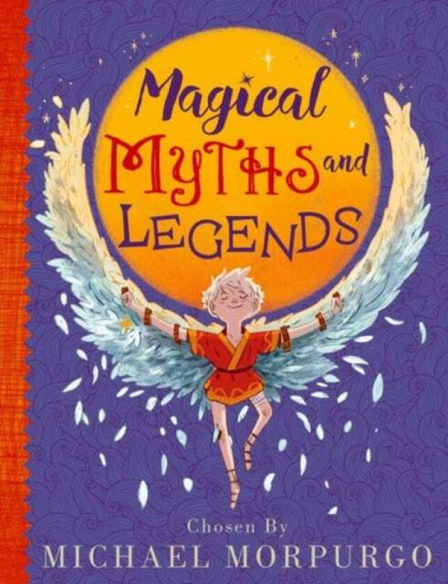 Michael Morpurgo'S Myths & Legends Av Michael Morpurgo