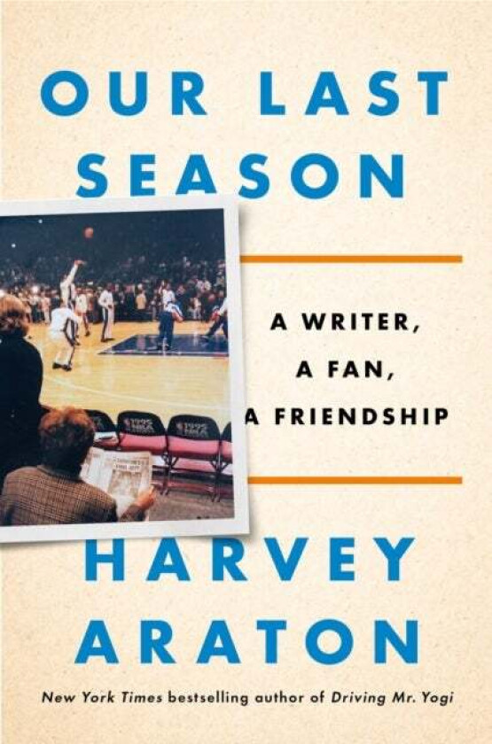 Our Last Season av Harvey Araton