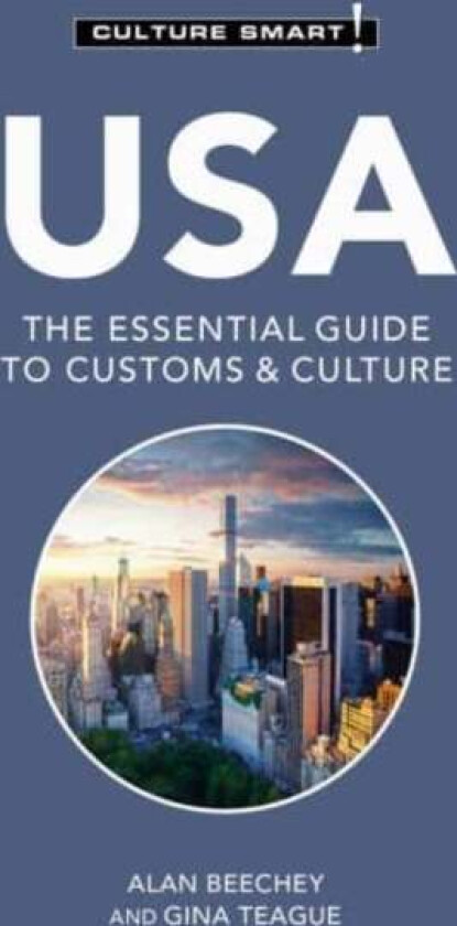 USA - Culture Smart! av Alan Beechey, Gina Teague