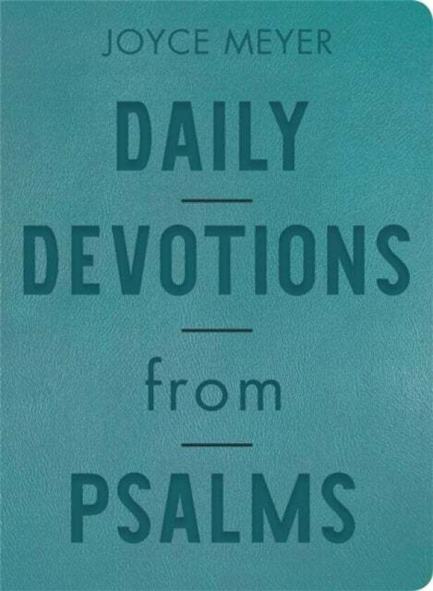 Daily Devotions from Psalms (Leather Fine Binding) av Joyce Meyer