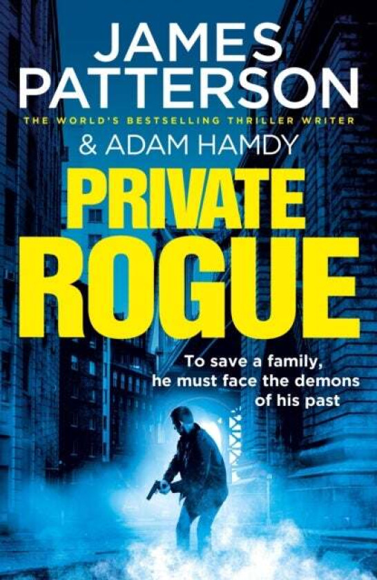Private Rogue av James Patterson, Adam Hamdy
