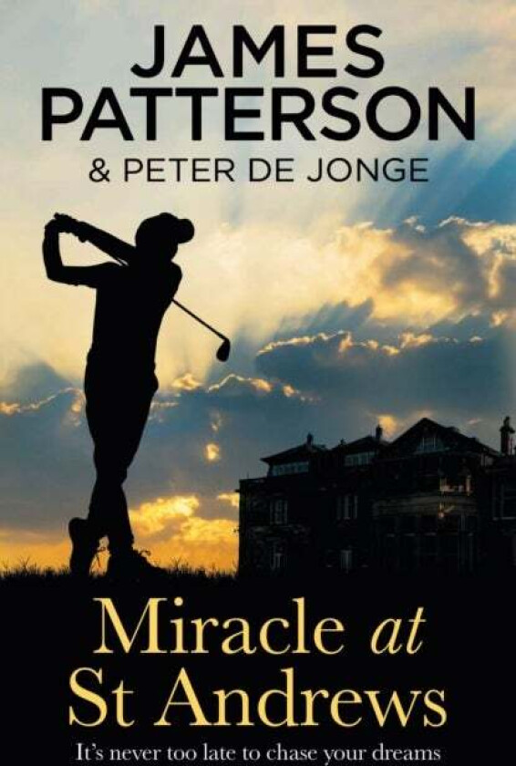 Miracle at St Andrews av James Patterson