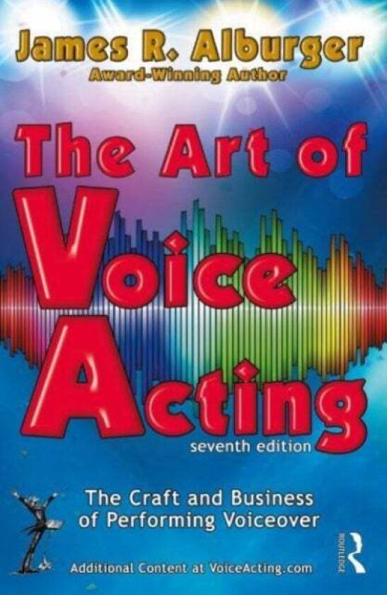 The Art of Voice Acting av James R. Alburger