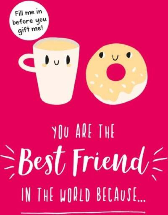 You Are the Best Friend in the World Because... av Summersdale Publishers