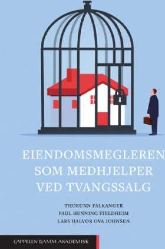 Eiendomsmegleren som medhjelper ved tvangssalg av Thorunn Falkanger, Paul Henning Fjeldheim, Lars Halvor Ova Johnsen