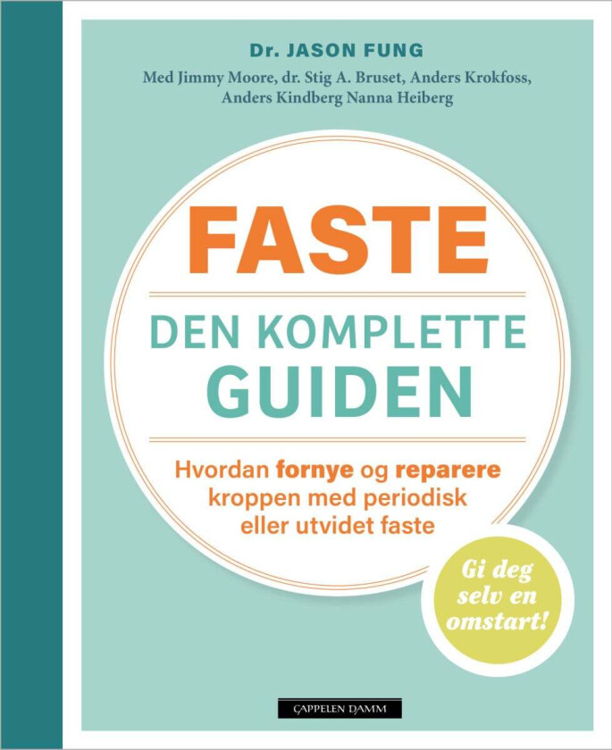 Faste - den komplette guiden av Stig A.   Fung Jason   Heiberg  Bruset