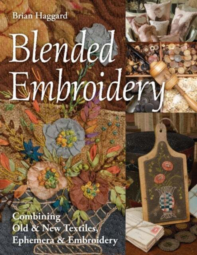 Blended Embroidery av Brian Haggard