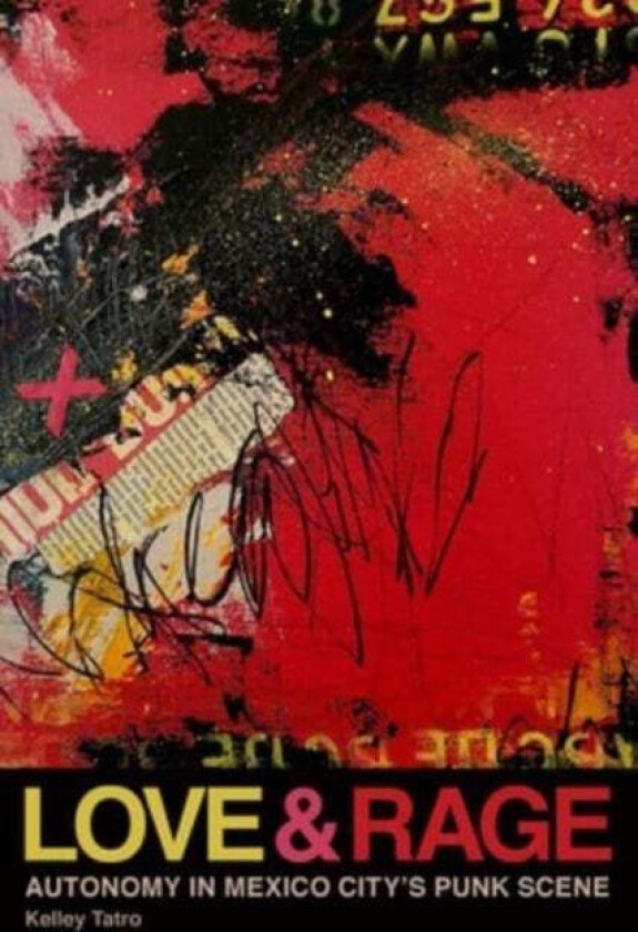 Love and Rage av Kelley Tatro