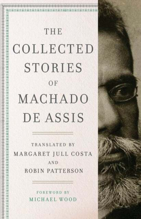 The Collected Stories of Machado de Assis av Joaquim Maria Machado de Assis