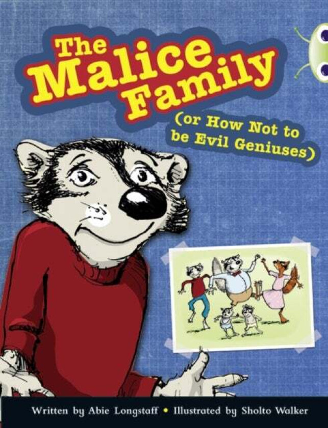 Bug Club Independent Fiction Year 3 Brown B The Malice Family av Abie Longstaff