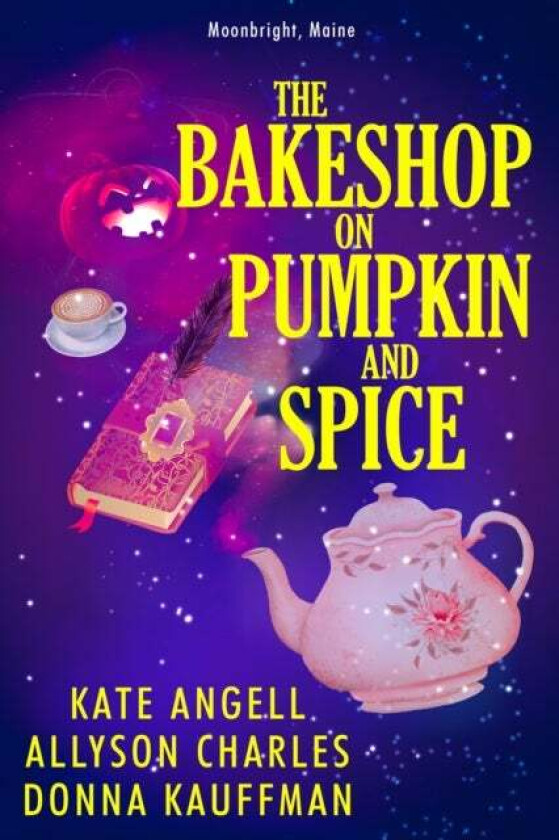 The Bakeshop At Pumpkin And Spice Av Donna Kauffman, Kate Angell