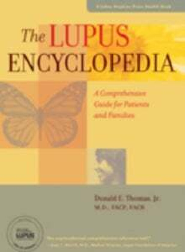 The Lupus Encyclopedia av Donald E. (Arthritis and Pain Associates of PG County) Thomas