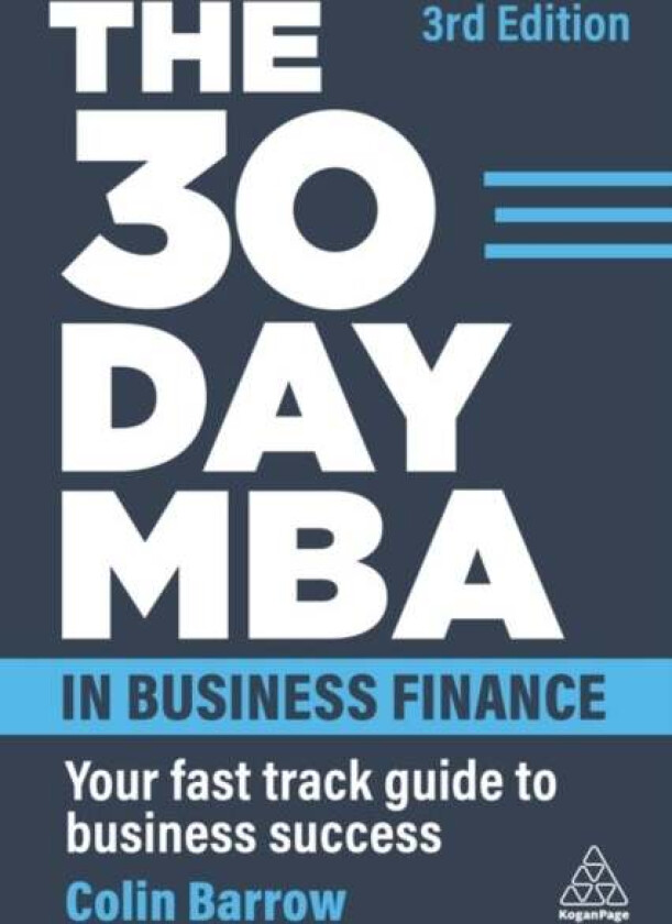 The 30 Day MBA in Business Finance av Colin Barrow