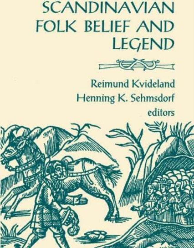 Scandinavian Folk Belief and Legend av Reimund Kvideland