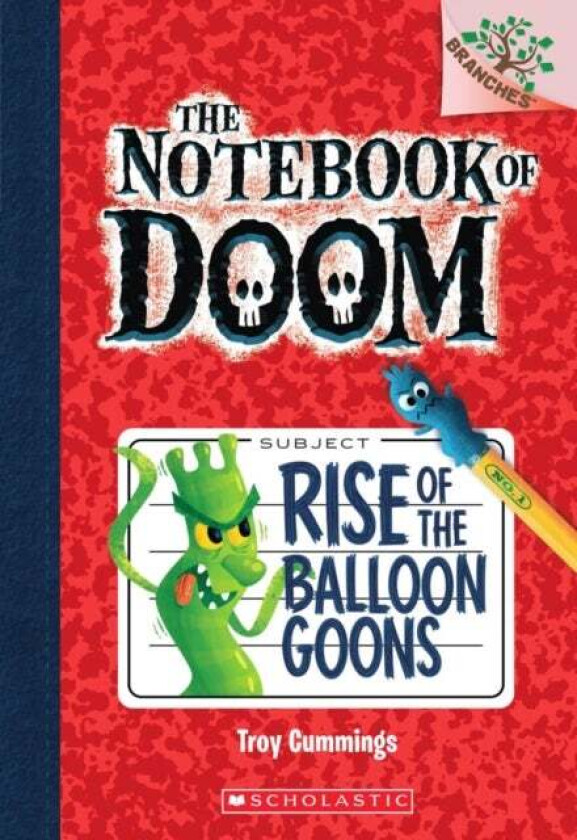 Rise of the Balloon Goons: A Branches Book (The Notebook of Doom #1) av Troy Cummings
