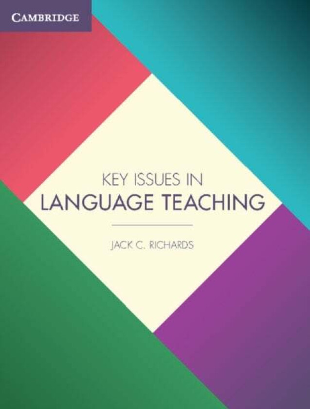 Key Issues in Language Teaching av Jack C. Richards
