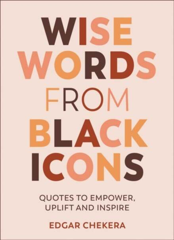Wise Words from Black Icons