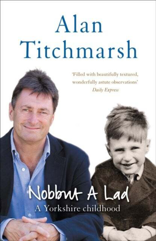 Nobbut a Lad av Alan Titchmarsh