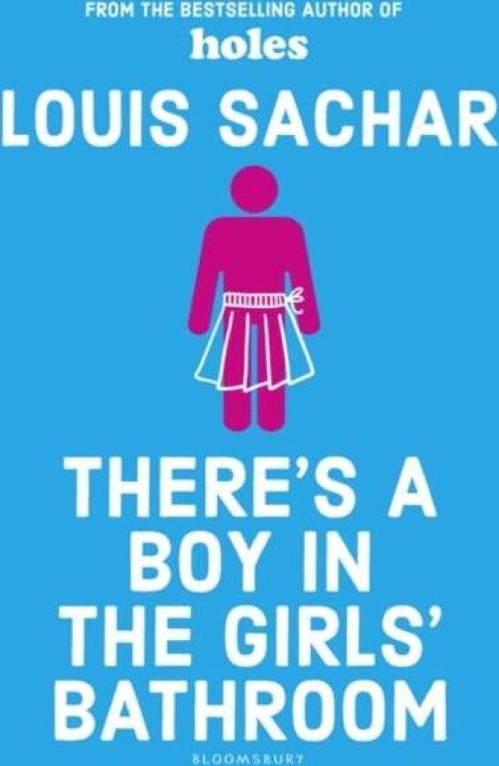 There's a Boy in the Girls' Bathroom av Louis Sachar