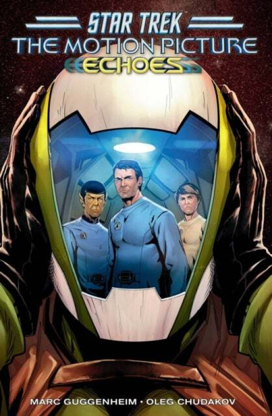Star Trek: The Motion Picture--Echoes av Marc Guggenheim, Oleg Chudakov