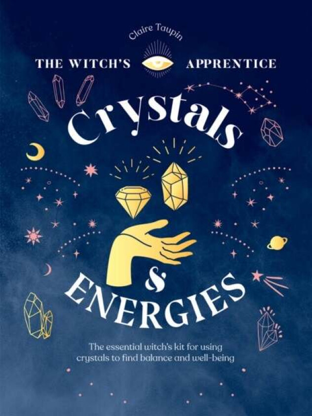 Crystals and Energies av Claire Taupin