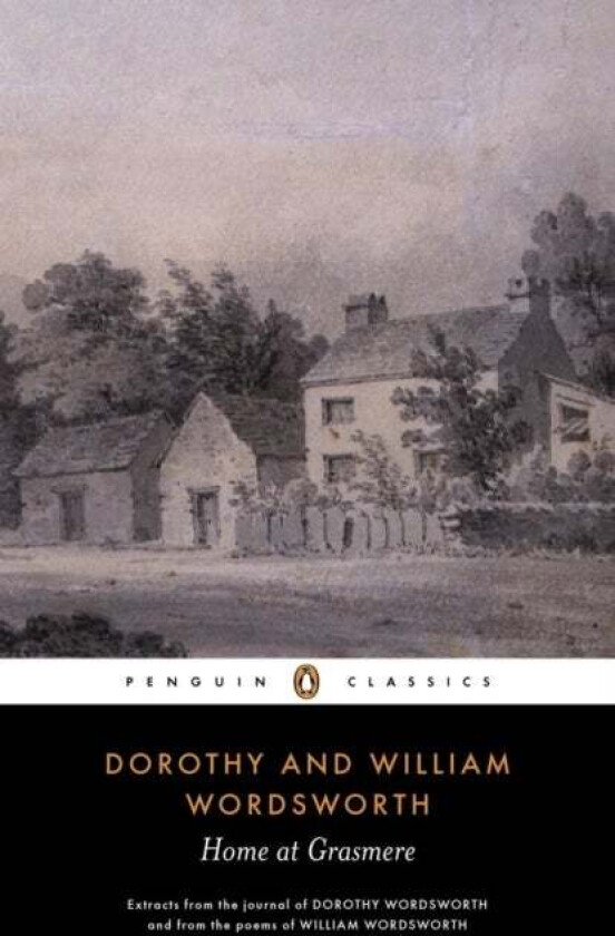 Home at Grasmere av Dorothy Wordsworth, William Wordsworth