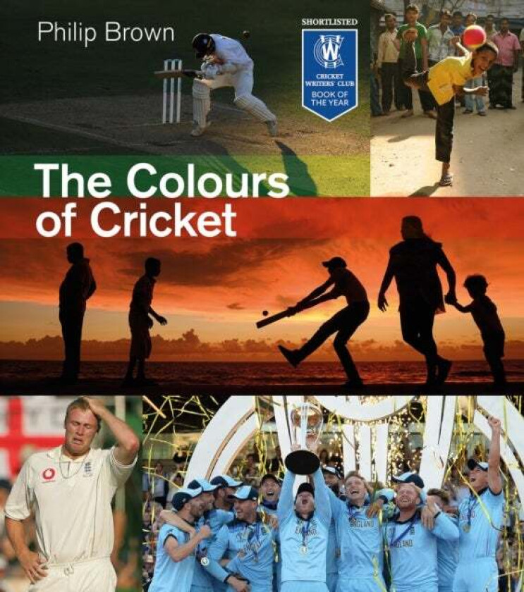 The Colours of Cricket av Philip Brown