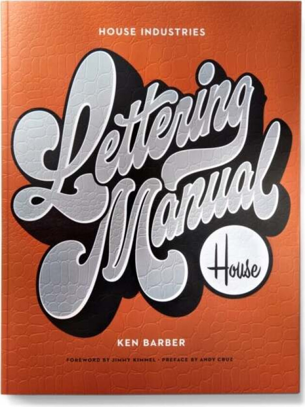 House Industries Lettering Manual (new edition) av Ken Barber