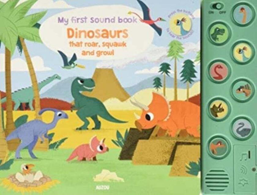 DINOSAURS THAT ROAR SQUAWK & GROWL