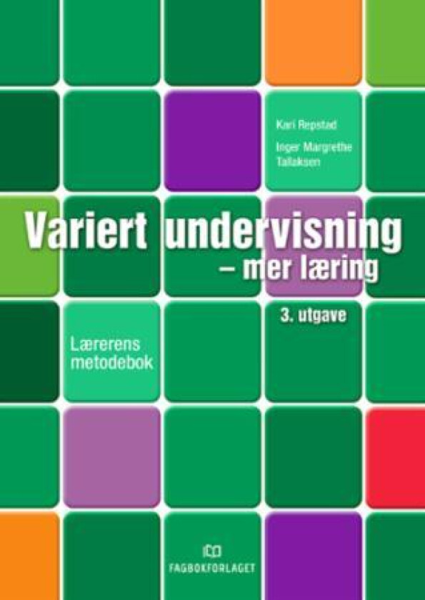 Variert undervisning - mer læring av Kari Repstad, Inger Margrethe Tallaksen