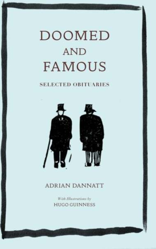 Doomed and Famous av Adrian Dannatt, Hugo Guinness